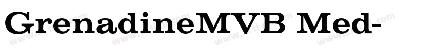 GrenadineMVB Med字体转换